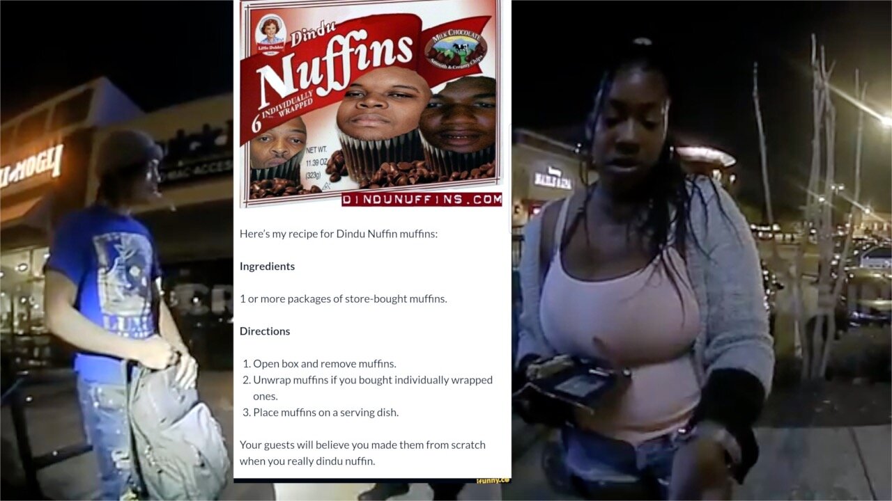 Dindu Nuffins People That Are To Dumb To Be Reproducing
