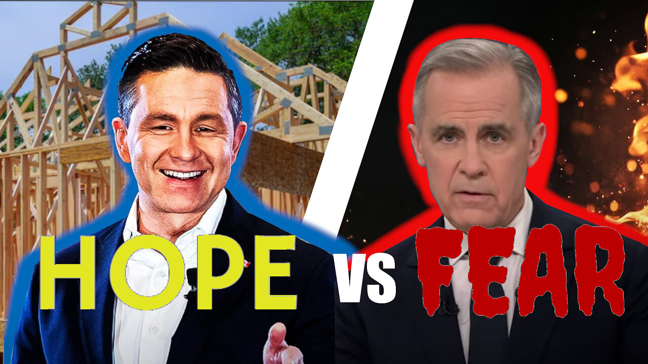 2025 Canadian Election: Hope vs Fear