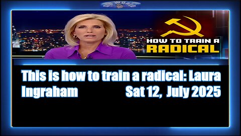 This is how to train a radical Laura Ingraham