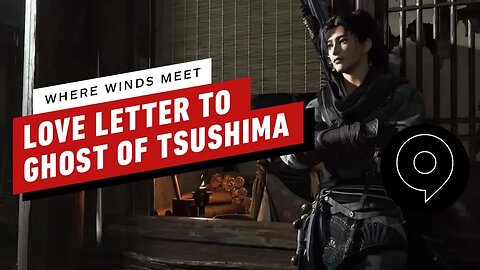 Where Winds Meet Is a Love Letter to Ghost of Tsushima _ gamescom 2022