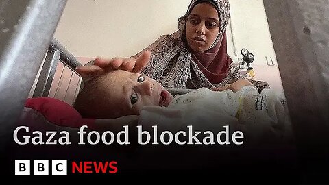 Special report: Gaza’s children starve as Israel withholds all food supplies | BBC New