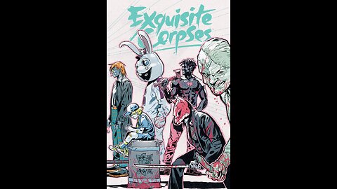 Why is Exquisite Corpses #1 so Special?