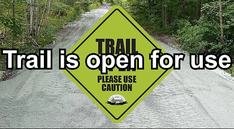 Trail is open for use