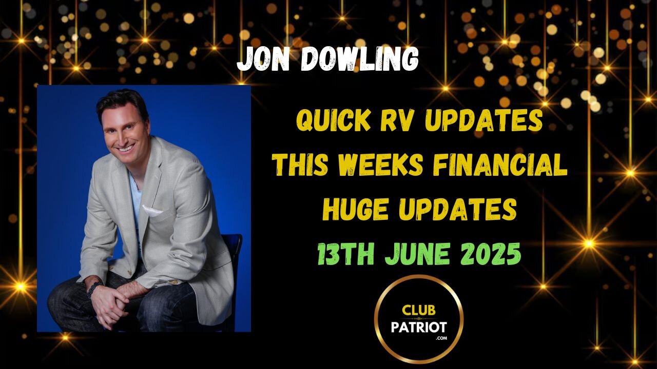Jon Dowling Quick RV Updates 13th June 2025 Latest Updates
