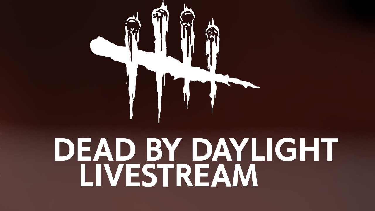 Dead By Daylight keep on dying and become killer