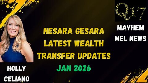 Holly Celiano & Mayhem Mel News Discuss The Great Wealth Transfer & Nesara Gesara Updates
