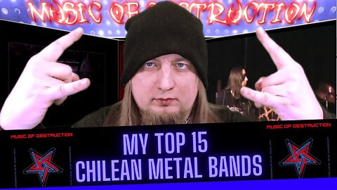 🔥My Top 15 Chilean Metal Bands🔥
