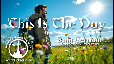This is The Day ~ Saint Germain ~ Chellea Wilder