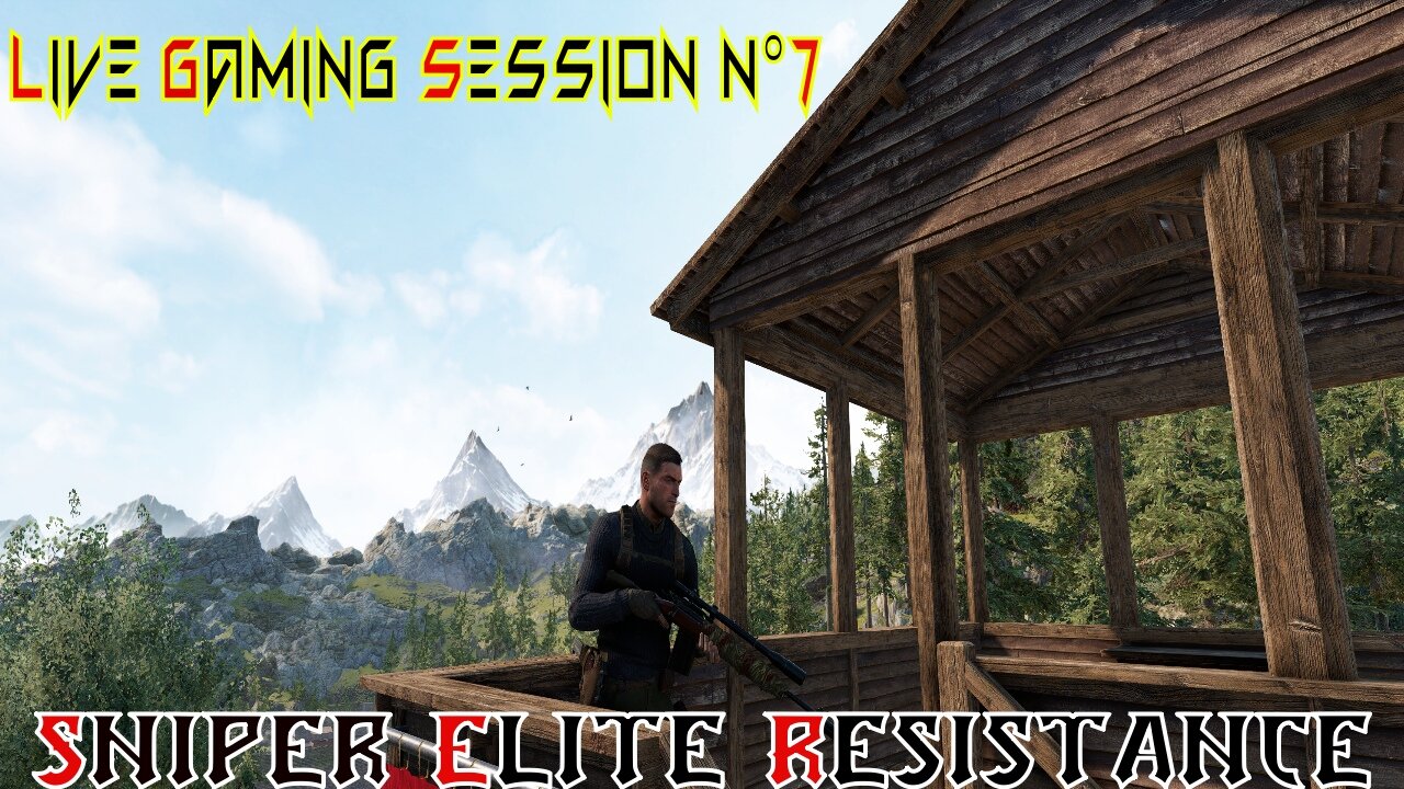 ☠ Sniper Élite☠ 💥Résistance💥 👾Live Gaming Session👾 N°7