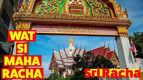 Ray Roams To Wat Si Maha Racha | Sriracha | Thailand 🇹🇭