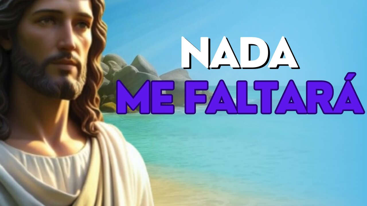 Nada Me Faltará | Música de Adoração e Provisão em Deus 🎵