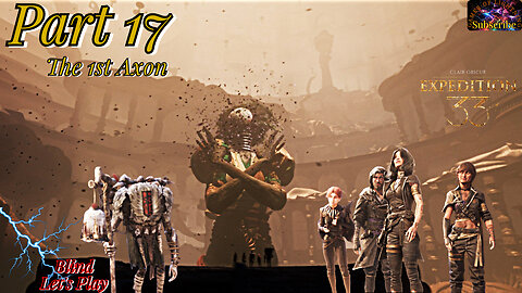 Clair Obscur: Expedition 33 Pt 17 | Battle with the 1st Powerful Axon