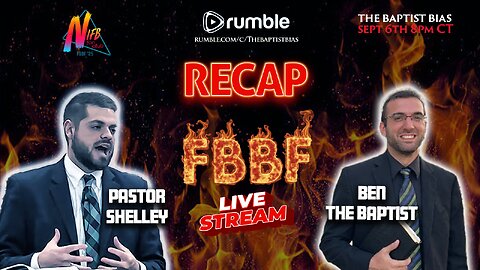 FBBF RECAP show with Ben the Baptist | The Baptist Bias