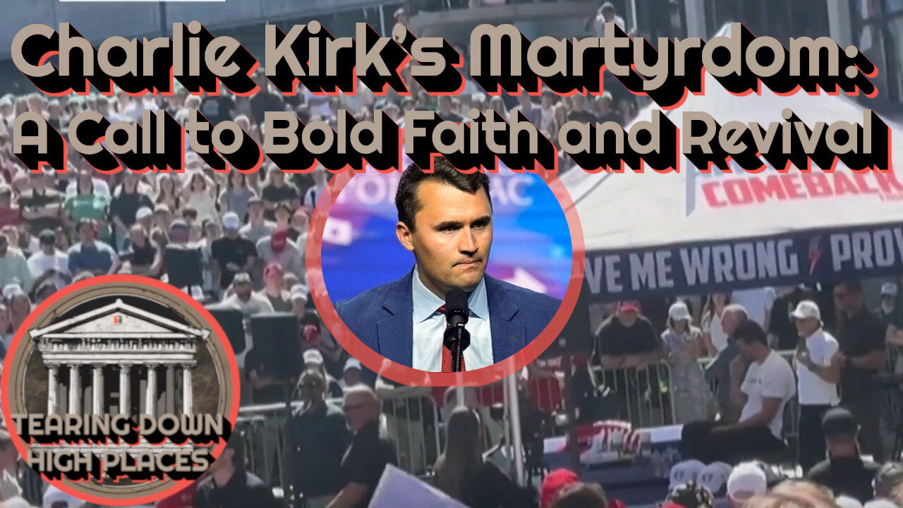 EP 86 | Charlie Kirk’s Martyrdom: A Call to Bold Faith and Revival