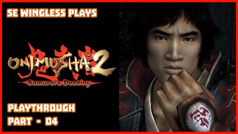 Onimusha 2: Samurai's Destiny (PS2) Part 04
