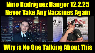 David Nino Rodriguez Danger 12.2.25 - Never Take Any Vaccines Again