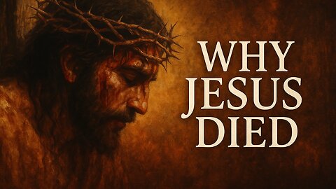 SECRETS THEY HID ABOUT WHY JESUS HAD TO DIE FOR FORGIVENESS ?