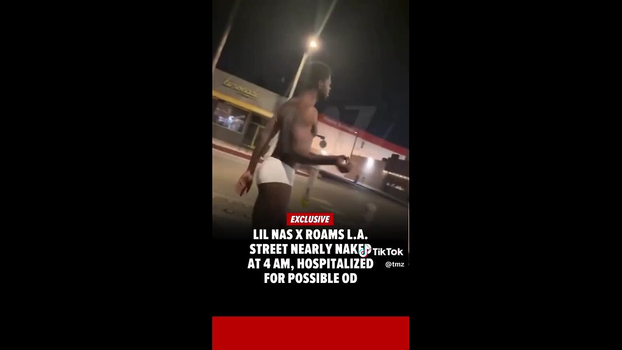 Lil Nas X Wild LA Street Meltdown: Underwear-Only Stroll Ends in Overdose Hospitalization | TMZ