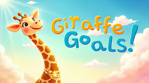 🎵 Giraffe Goals | Reach for the Sky! | Kids' Positive Pop Song
