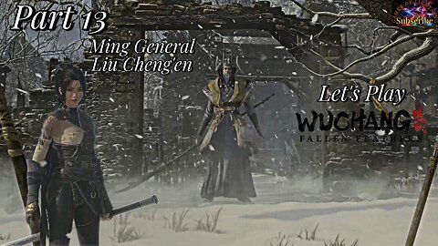 Let's Play WUCHANG: Fallen Feathers | Part 13 General Liu Cheng'en!