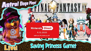 Final Fantasy IX ~LIVE!~ Saving Princess Garnet + Nintendo Direct