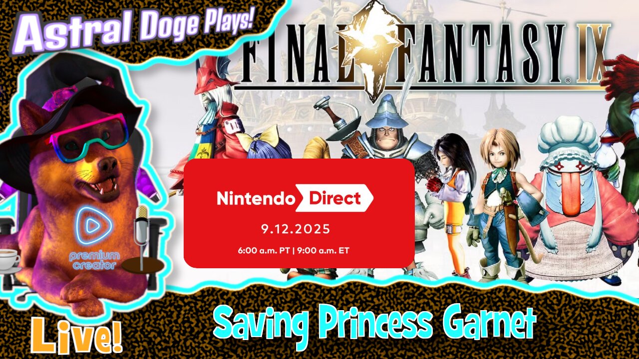 Final Fantasy IX ~LIVE!~ Saving Princess Garnet + Nintendo Direct