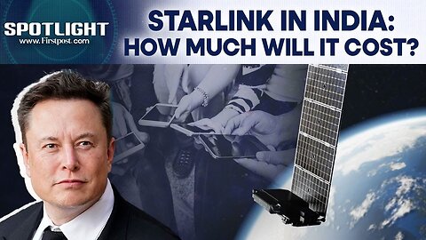 Elon Musk_s Starlink Set to Enter India_ What_s the Pricing Structure_ _ Spotlight _ N18G