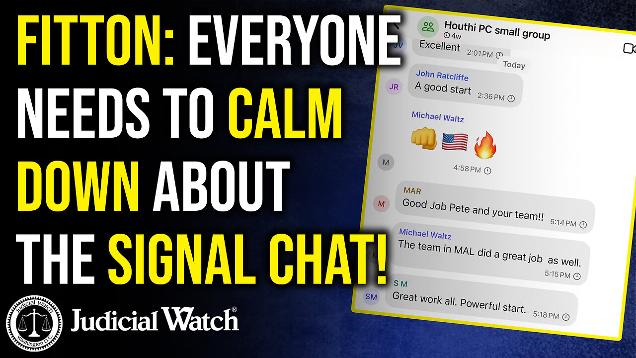 FITTON: Everyone Needs to Calm Down About the Signal Chat!