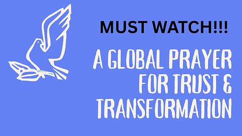 MUST WATCH!!! PLEASE SAY THIS POWERFUL GLOBAL PRAYER & SHARE IT
