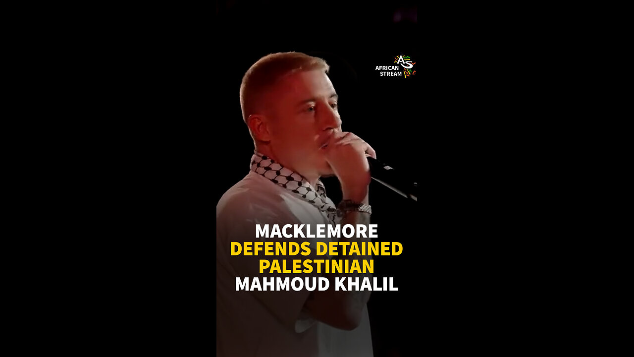 MACKLEMORE DEFENDS DETAINED PALESTINIAN MAHMOUD KHALIL