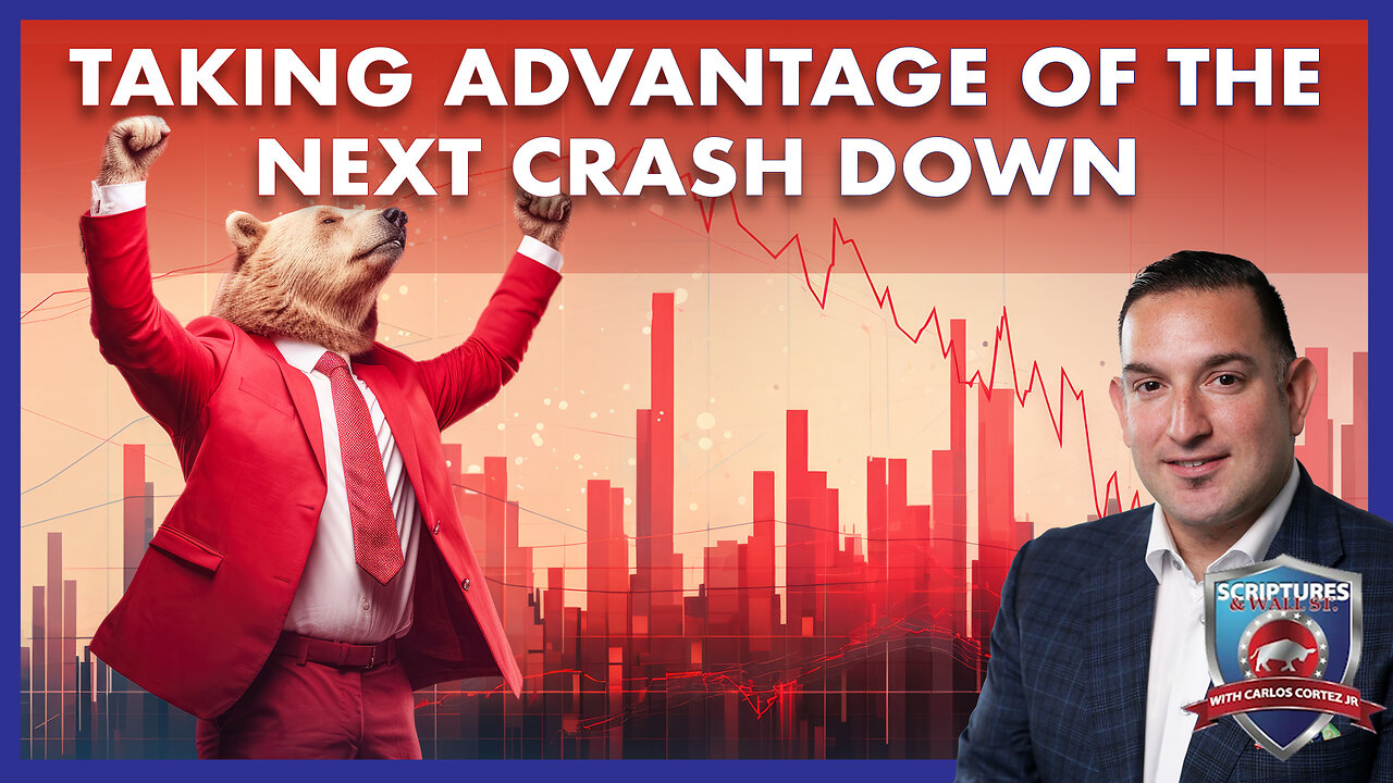 SCRIPTURES AND WALLSTREET - TAKING ADVANTAGE OF THE NEXT CRASH DOWN