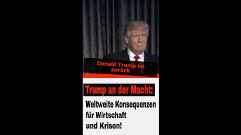 Trump zurück an der Macht: Weltweite Konsequenzen für Wirtschaft und Krisen 🌍⚠️| ShortNews Deutsch_11.2024