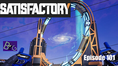 Satisfactory 1.0 Playthrough Episode 101 (pt 1)