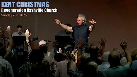 Kent Christmas - Regeneration Nashville Church - 6.8.2025 - Pentecost Sunday Celebration!