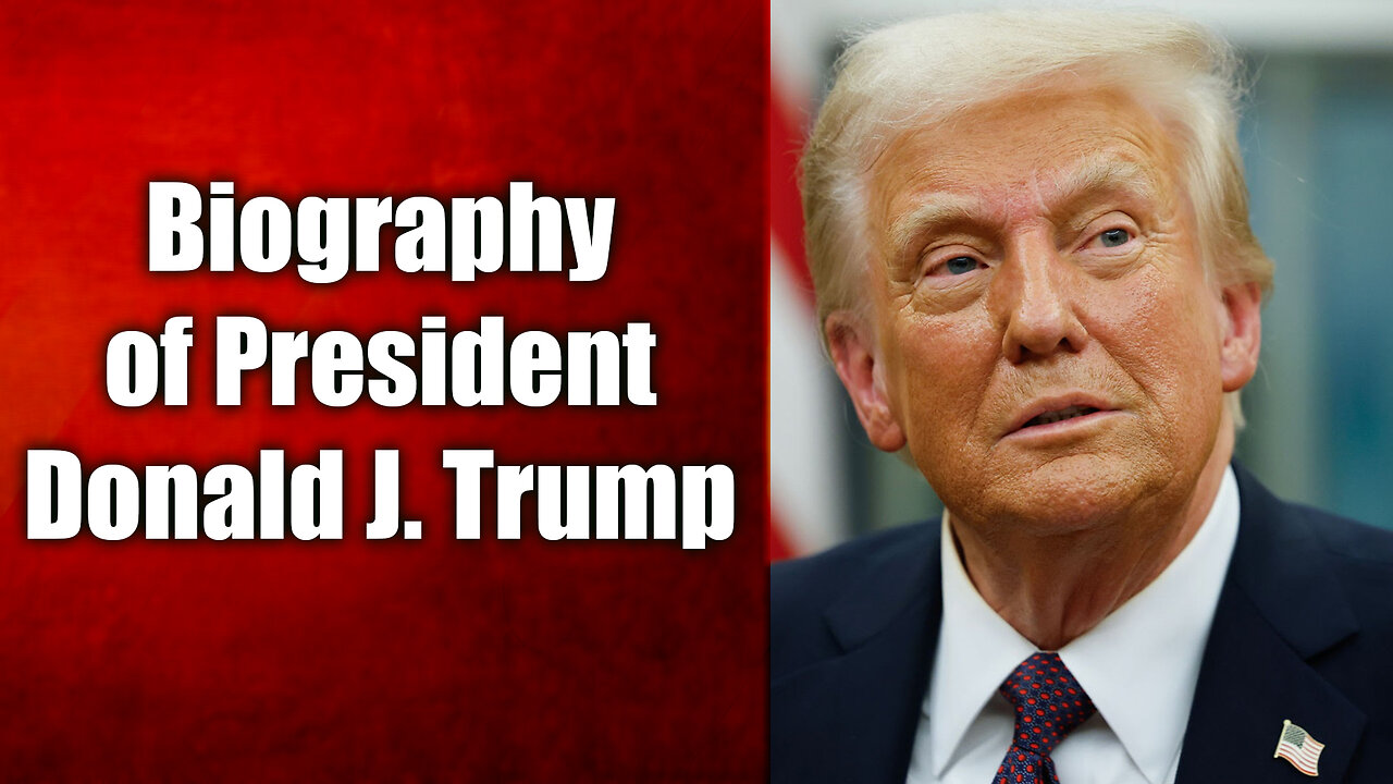 Biography of President Donald J. Trump