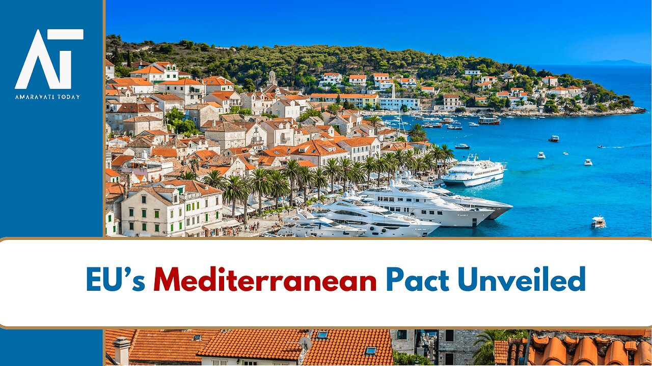 New Pact for the Mediterranean: EU’s Big Move at Dubrovnik Forum | Amaravati Today World News