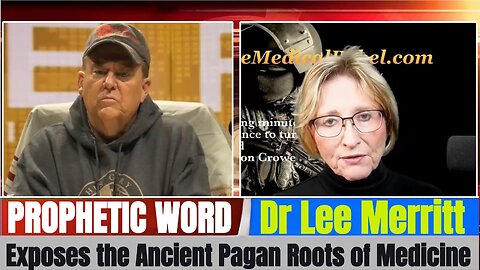 Dr Lee Merritt PROPHETIC WORD Updates - Exposes the Ancient Pagan Roots of Medicine