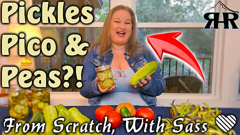 From Garden to Frdige: Making Pickles, Pico de Gallo & Shelling Peas | Homestead Kitchen Day