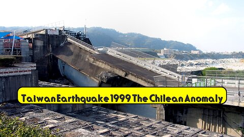 Taiwan Earthquake 1999: The "Chilean" Anomaly #Earthquake #Taiwan #NaturalDisaster
