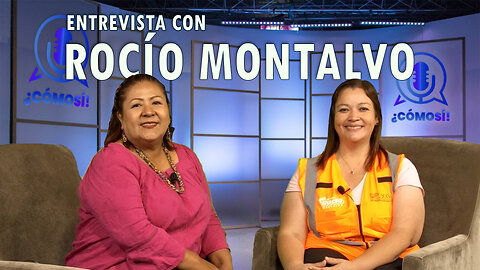 Entrevista con Rocio Montalvo | ¿Cómo Sí! 🎙️