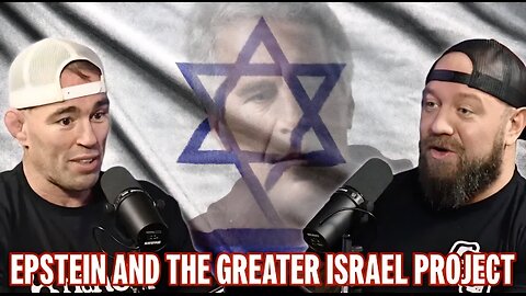 What's the Connection Between Epstein and the Greater Israel Project
