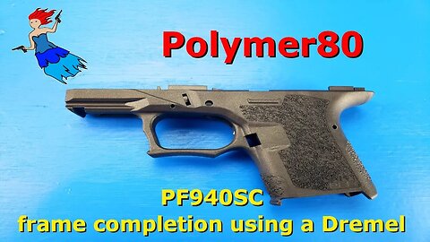 Polymer80 PF940SC completion using a Dremel