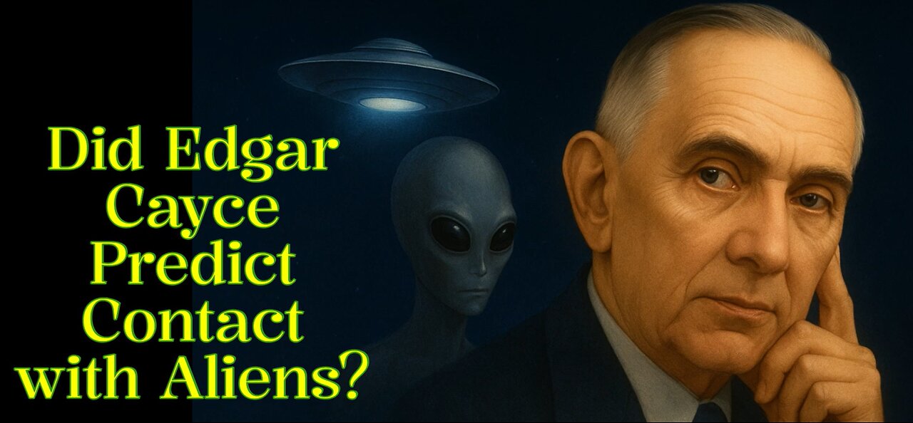 Did Edgar Cayce Predict Aliens?