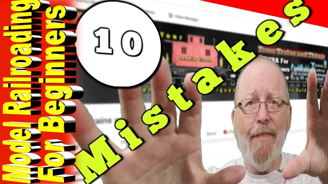 10 Plus Bonus 5 Mistakes Made By Model Railroaders - I've Made Them All