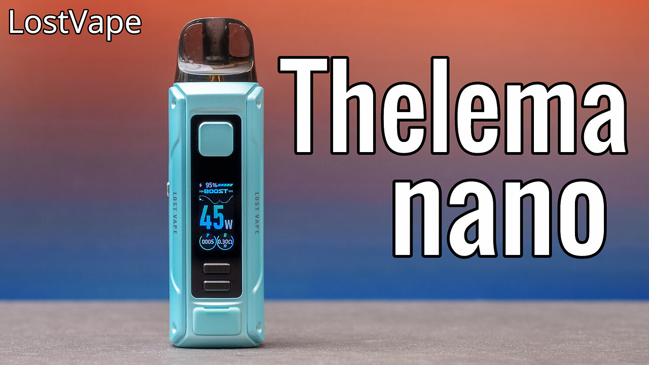 LostVape Thelema Nano Kit Review
