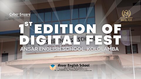 Ansar English School Kololamba Launches Its 1st Digital Fest 2025 | A Proud Beginning | Cyber Square