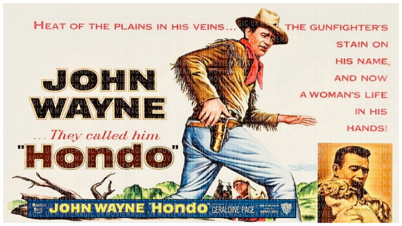 🎥 Hondo - 1953 - 🎥 TRAILER & FULL MOVIE LINK