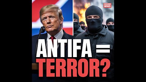 Trump Labels Antifa a Domestic Terrorist Group