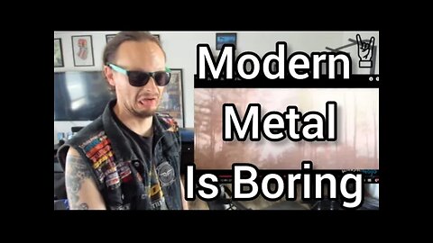 Modern Metal Bands Fucking Suck
