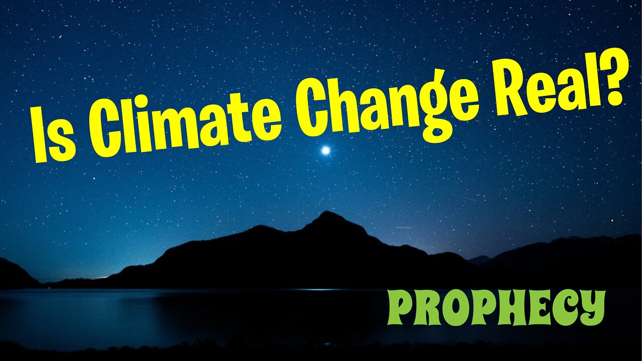 Prophecy on Climate Change